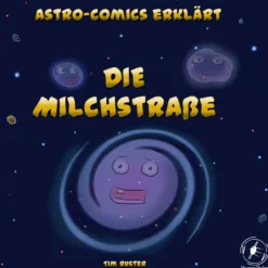 Astro-Comics erklärt: Die Milchstraße