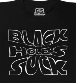 Black Holes Suck
