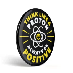 Geek Button Think Like a Proton