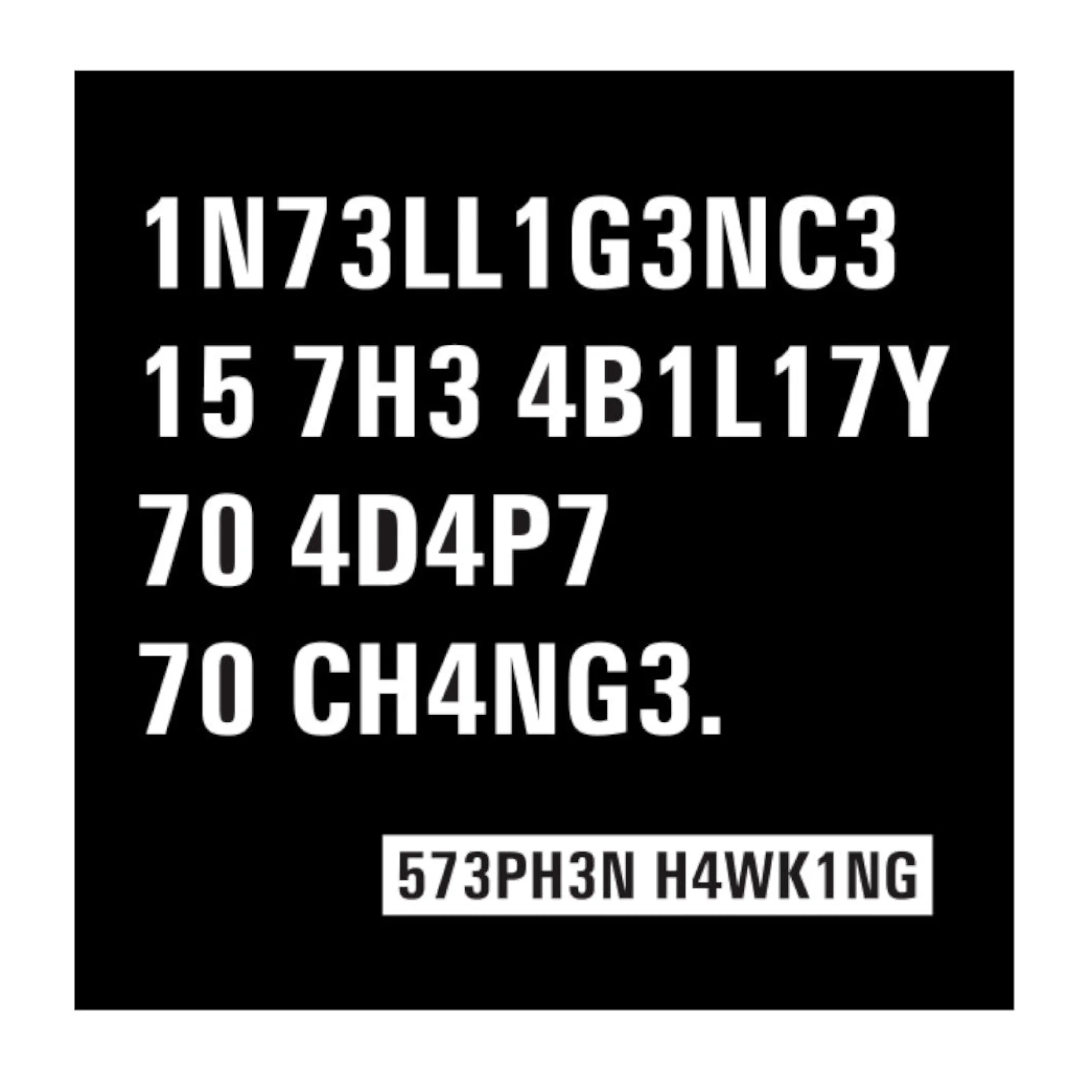 Intelligence - Stephen Hawking Zitat Aufkleber