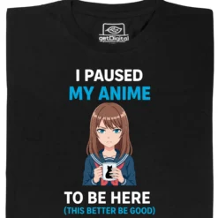 I Paused My Anime To Be Here