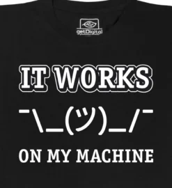 It Works On My Machine