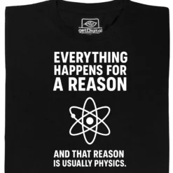 Physics is the reason