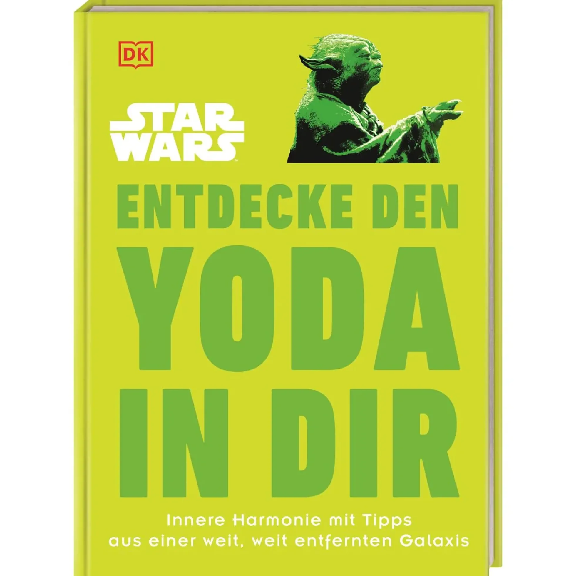 Star Wars: Entdecke den Yoda in dir - Innere Harmonie Ratgeber