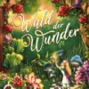 Wald der Wunder: Das Legespiel