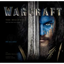 Warcraft The Beginning - Hinter den Kulissen Artbook